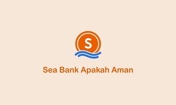 Sea Bank Shopee aman atau tidak