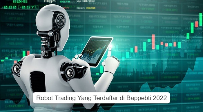 Robot Trading Yang Terdaftar di Bappebti
